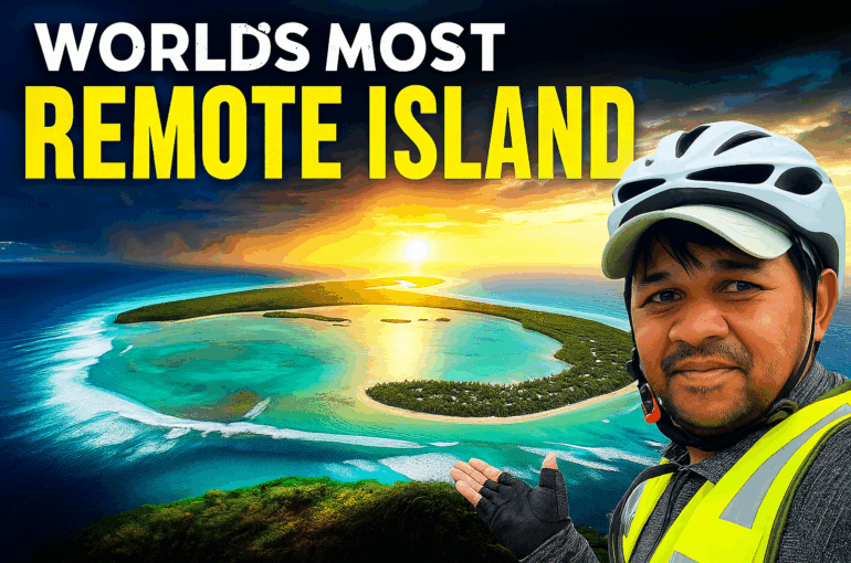 World’s Most Remote Island