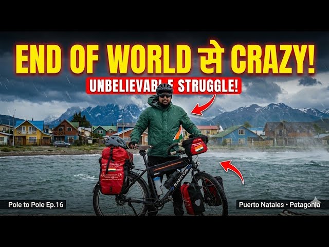 END OF WORLD से भी CRAZY जगह! || Patagonia का सच | Chile Travel Ep. 16