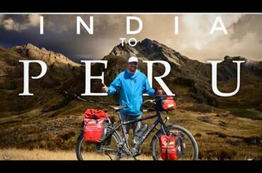 INDIAN 🇮🇳 Enters PERU 🇵🇪 134th Country on BICYCLE. Ep. 46